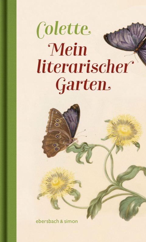  Colette: Mein literarischer Garten