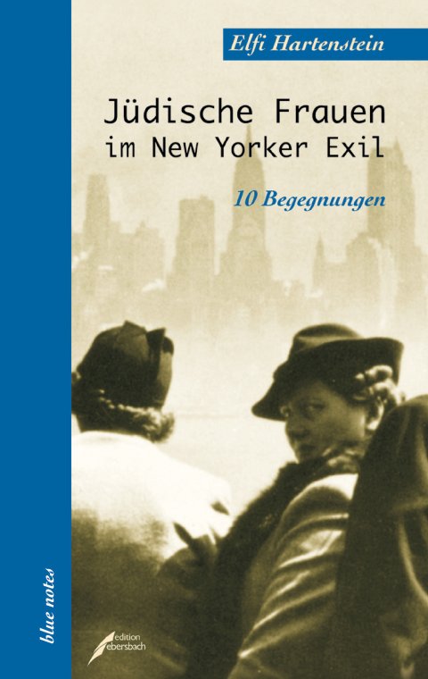 Elfi Hartenstein: Jüdische Frauen im New Yorker Exil