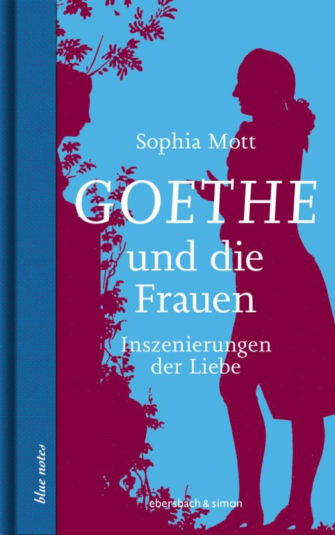 Sophia Mott: Goethe und die Frauen