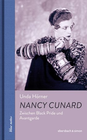 Unda Hörner: Nancy Cunard