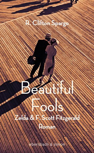 R. Clifton Spargo: Beautiful Fools