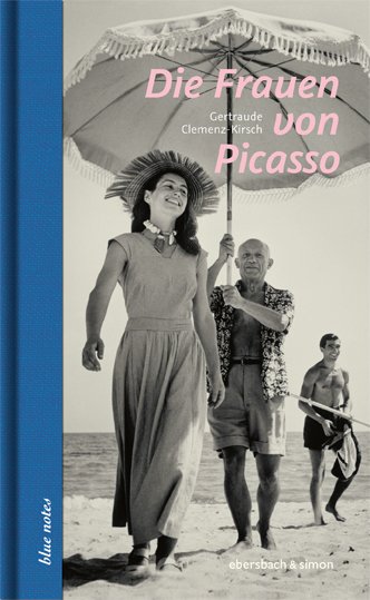 Gertraude Clemenz-Kirsch: Die Frauen von Picasso